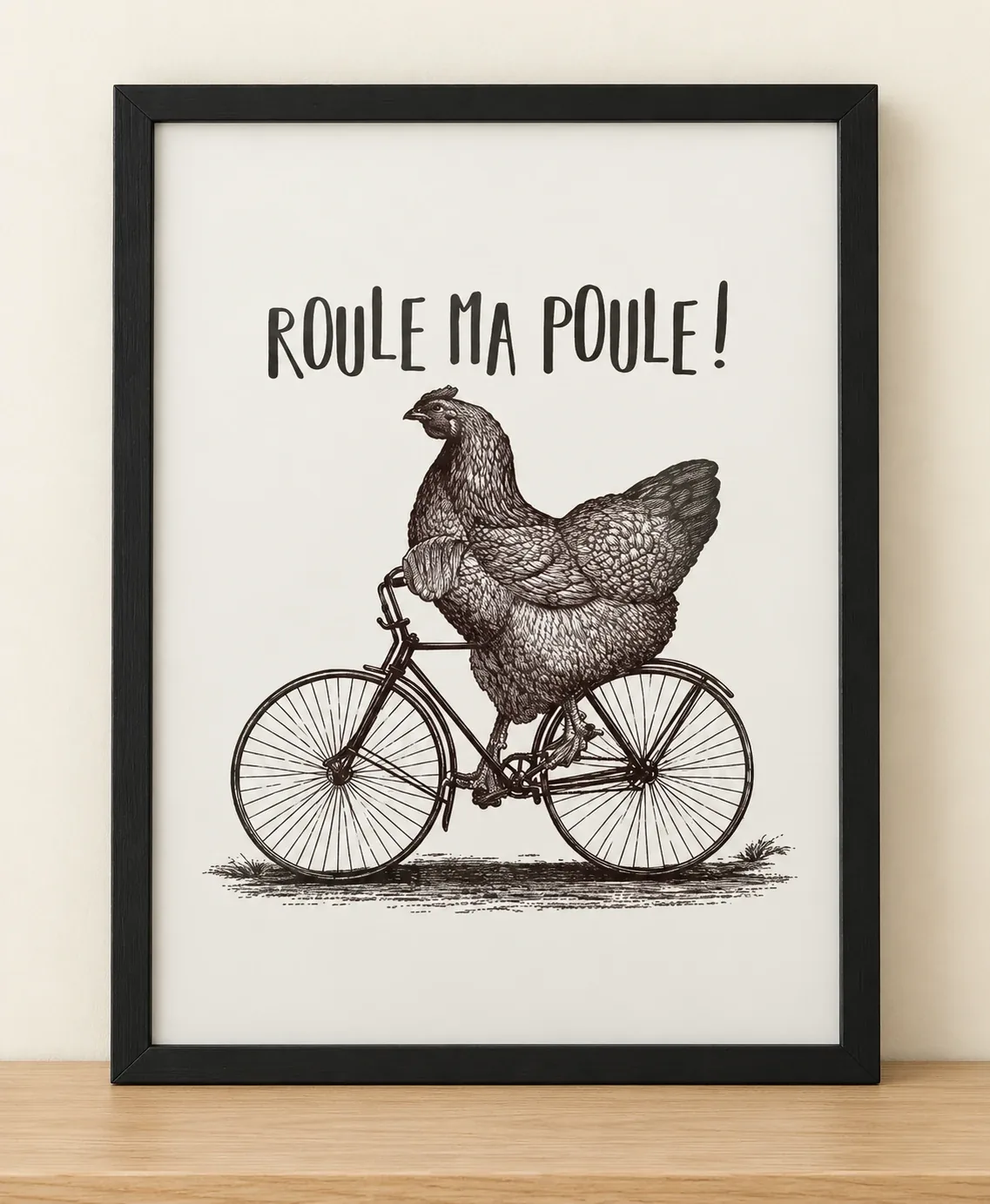Affiche humour Roule ma poule avec une poule à vélo dessinée au trait